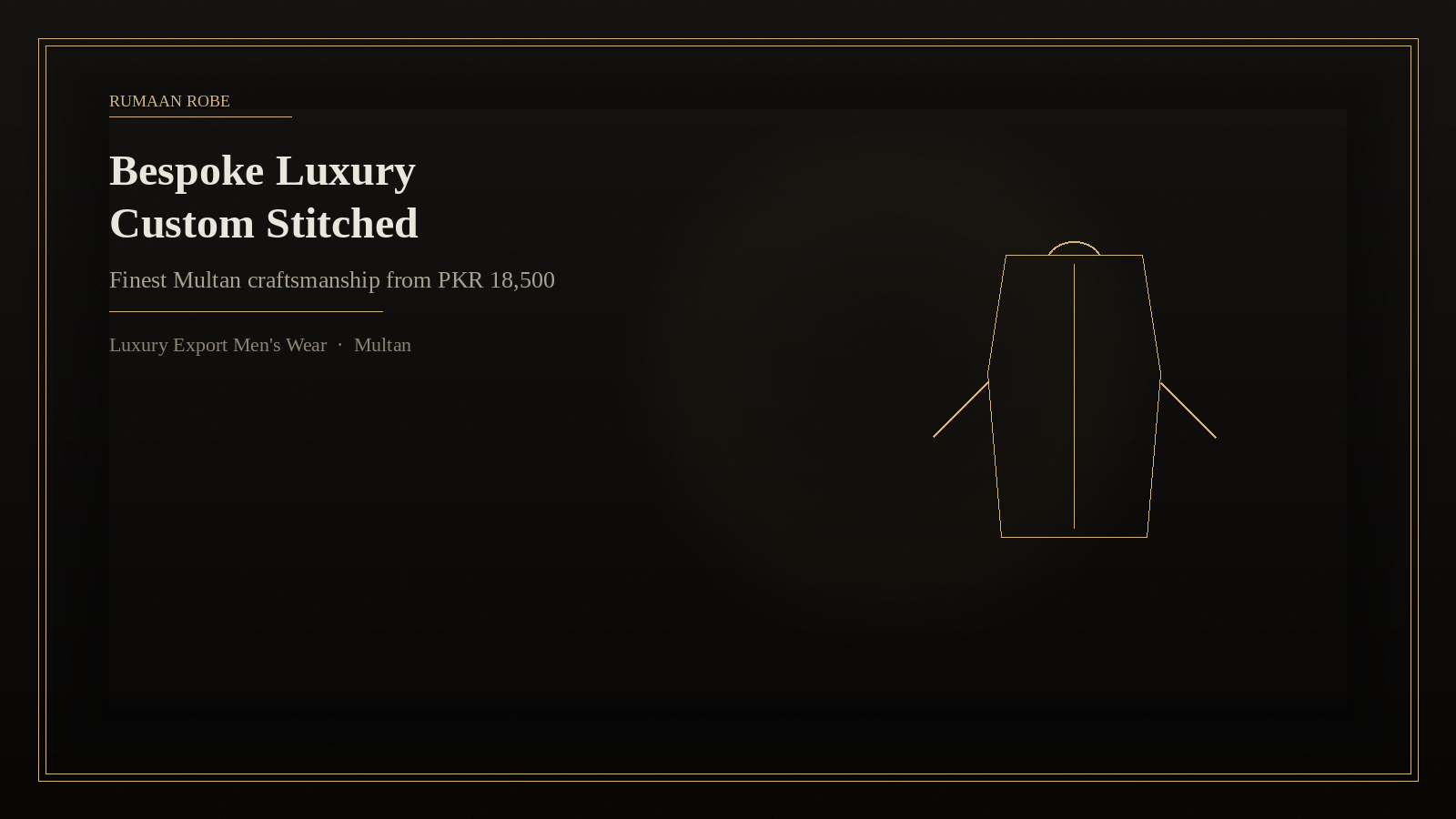 Bespoke Luxury Custom-Stitched Suits from Multan — Rumaan Robe Multan